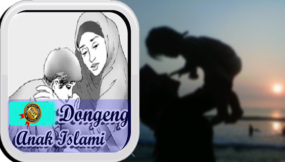 Dongeng Anak Islami