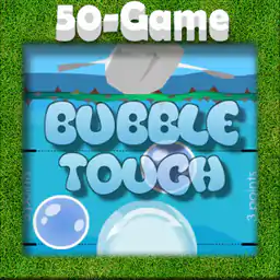 Bubble Touch