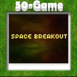 A Space Breakout
